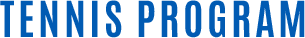 TENNIS PROGRAM