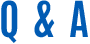 Q & A
